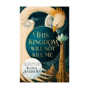 This Kingdom Will Not Kill Me