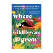 Where the Wildflowers Grow
