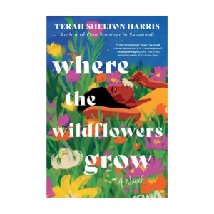 Where the Wildflowers Grow