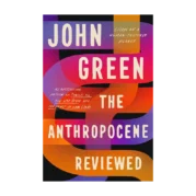 The Anthropocene Reviewed