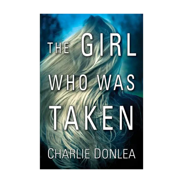 The Girl Who Was Taken