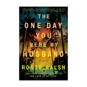 The One Day You Were My Husband