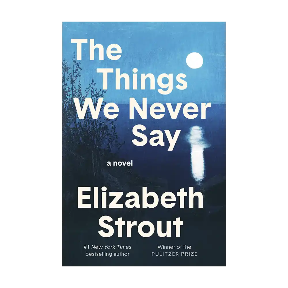 The Things We Never Say