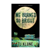We Burned So Bright