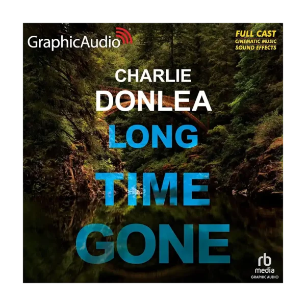 Long Time Gone (Dramatized Adaptation)