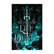 Between Life and Death